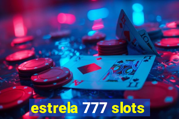 estrela 777 slots